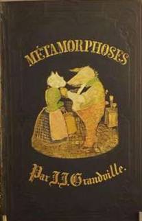 GRANDVILLE Les Métamorphoses du Jour. P., Gustave 